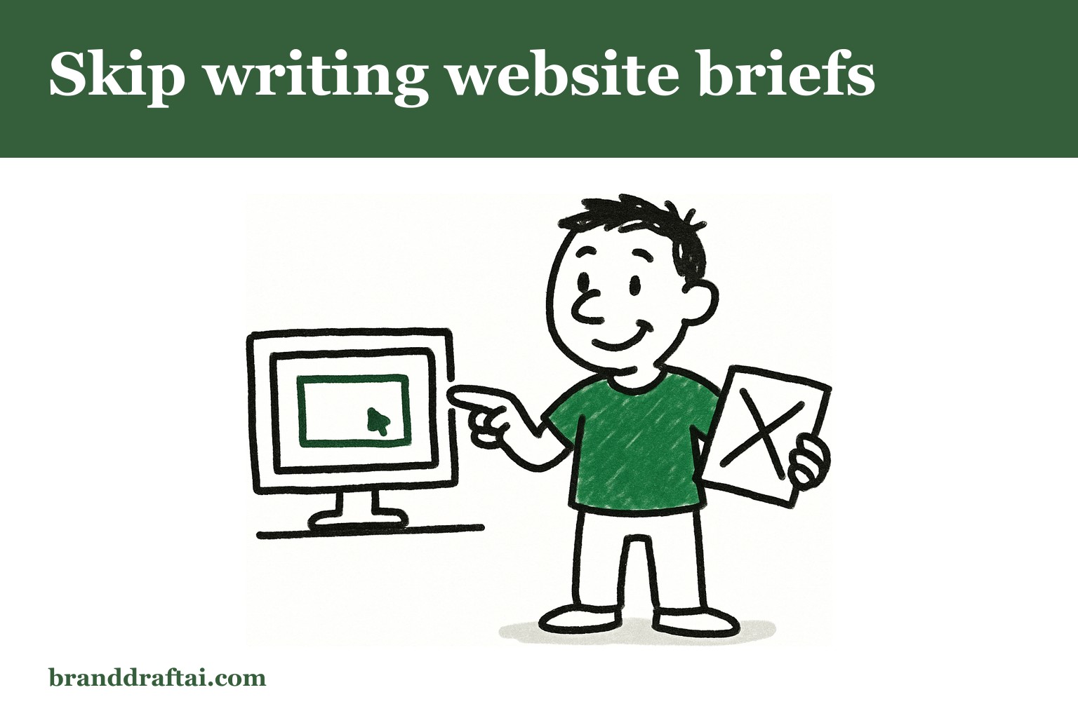 How to use your website as the brief instead of writing one from scratch
